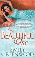 The Beautiful One (The Scandalous Sisters #1) by Emily Greenwood