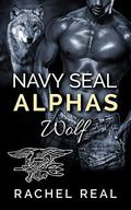 Navy Seal Alphas: Wolf by Rachel Real