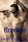 Wild Dreams (Dreams #2) by Dawn Pendleton