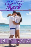 Mandy Makes Her Mark (Cupid Island #2.2) by Ruby Laska