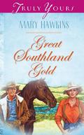 Great Southland Gold (Great Southland #4) by Mary Hawkins