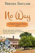 No Way (Spirit Creek #5) by Brenda Sinclair