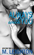 Always With You: Part One by M. Leighton