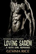 Loving Sadem (Goth Girl #2) by Gemma Rice