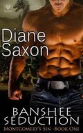 Banshee Seduction (Montgomery's Sin #1) by Diane Saxon