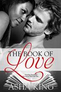 The Book of Love by Asha King