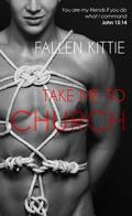 Take Me to Church (SAMs & Sinners, #1) by Fallen Kittie