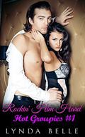 Rockin' Him Hard: Hot Groupies #1 by Marilyn Vix