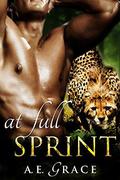 At Full Sprint (Last of the Shapeshifters #3) by A.E. Grace