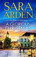 A Glorious Christmas by Sara Arden