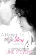 A Reason to Stay (Oak Hollow #1) by June Stevens