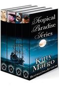The Tropical Paradise Series by Kitty Margo