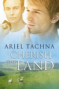 Cherish the Land by Ariel Tachna