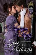 A Marquis for Mary by Jess Michaels