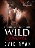Wild Hearts (By Moonlight #3) by Evie Ryan