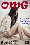 OMG (Time Shifters #1) by Bob Kat