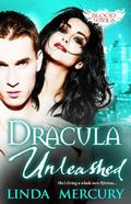Dracula Unleashed (Blood Wings #3) by Linda Mercury