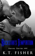 Rockstar's Temptation (Decoy #4) by K.T. Fisher