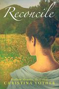 Reconcile (Hollow Hearts #3) by Christina Yother