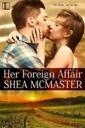 Her Foreign Affair by Shea McMaster