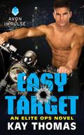 Easy Target (Elite Ops #3) by Kay Thomas