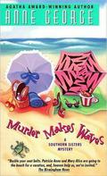 Murder Makes Waves by Anne George