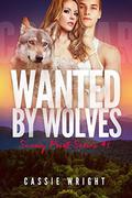 Wanted by Wolves (Sunny Point #1) by Cassie Wright