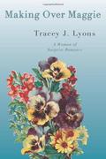 Making Over Maggie (Women of Surprise #3) by Tracey J. Lyons