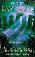 The Seventh Witch (Ophelia & Abby Mystery #7) by Shirley Damsgaard