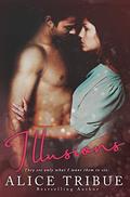 Illusions: A prequel novella to Mirage (Mirage #0.5) by Alice Montalvo-Tribue