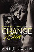 Change Rein (Willow Bay Stables #1) by Anne Jolin