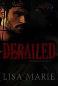 Derailed (Terminal #2) by Lisa Marie