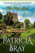 The Irish Earl by Patricia Bray