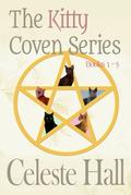 Celeste Hall's Kitty Coven Series, box set by Celeste Hall