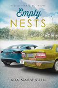 Empty Nests (Nested Hearts #1) by Ada Maria Soto