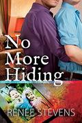 No More Hiding by Renee Stevens