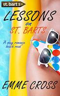 Lessons on St. Barts (St. Barts #2) by Emme Cross