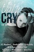 Ugly Cry: An Anthology by Erika Ashby