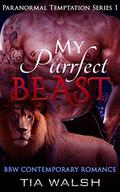 My Purrfect Beast (Paranormal Temptation #1) by Tia Walsh
