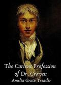 The Curious Profession of Dr. Craven by Amelia Treader