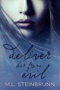 Deliver Her From Evil (Redemption #3) by M.L. Steinbrunn