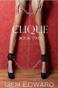 Clique: Book Two (The Clique Club #2) by Gem Edward