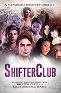 Shifter Club: 6 Paranormal Romance Stories Bundled In 1 by P K Greenford