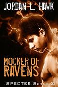 Mocker of Ravens by Jordan L. Hawk