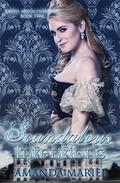 Scandalous Intentions (Ladies and Scoundrels #2) by Amanda Mariel