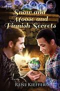 Snow and Moose and Finnish Secrets by Reni Kieffer