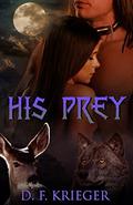 His Prey by D.F. Krieger