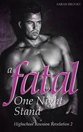 A Fatal One Night Stand: Michelle Gone Wild (High School Reunion Revelation #2) by Sarah Brooks