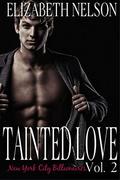 Tainted Love Vol. 2 (Tainted Love  (Jared Northrup) #2) by Elizabeth Nelson