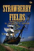 Strawberry Fields (The Kansas Pirates Saga #2) by S.L. Kotar